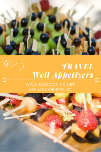 Travel Well Appetizers from sloCooking.net